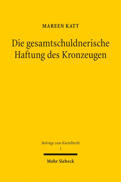 Produktbild: Die gesamtschuldnerische Haftung des Kronzeugen