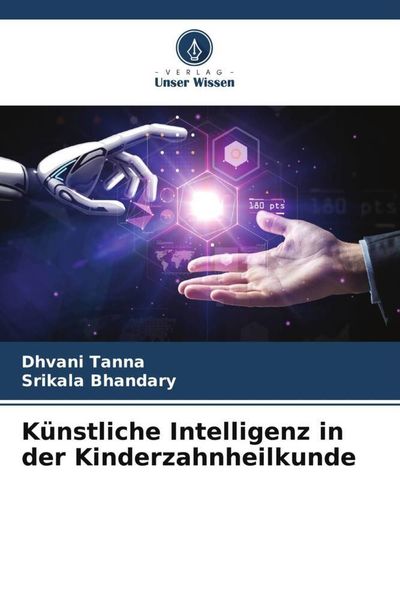 Produktbild: K&uuml;nstliche Intelligenz in der Kinderzahnheilkunde