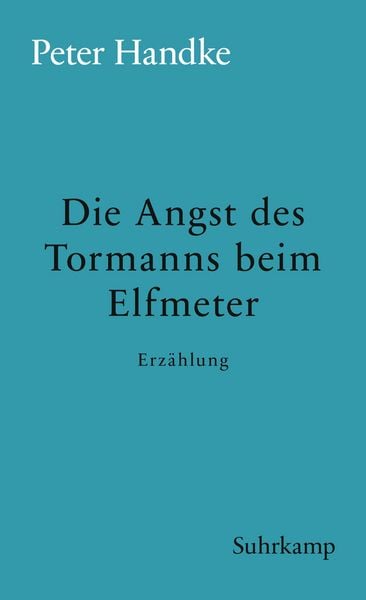 Produktbild: Die Angst des Tormanns beim Elfmeter