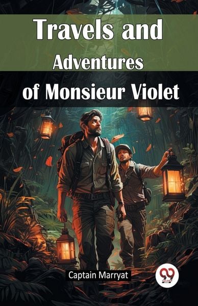Produktbild: Travels and Adventures of Monsieur Violet