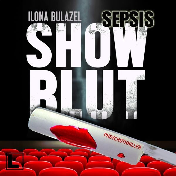 Sepsis - Showblut - Ilona Bulazel, Audio, 4255674810165