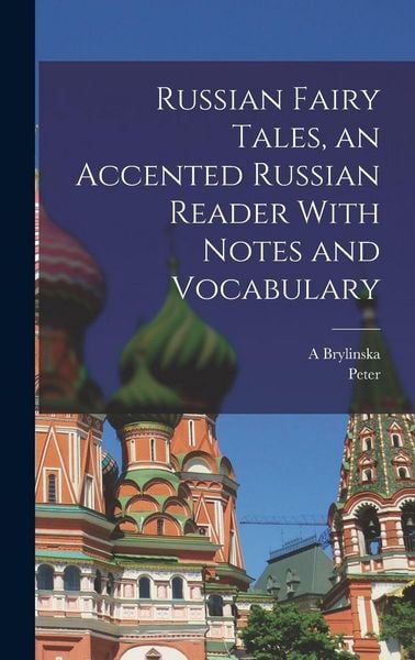 Produktbild: Russian Fairy Tales, an Accented Russian Reader With Notes and Vocabulary