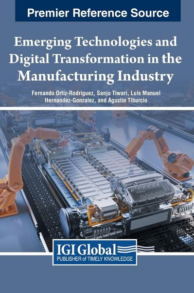 Produktbild: Emerging Technologies and Digital Transformation in the Manufacturing Industry