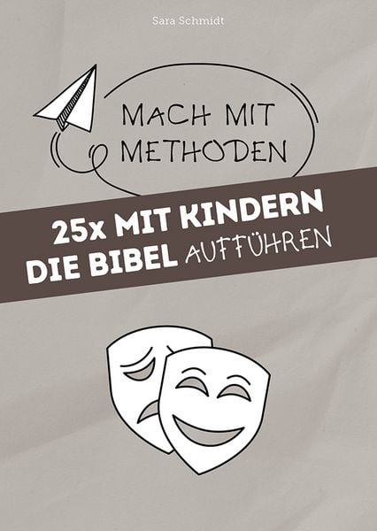 Produktbild: 25x mit Kindern die Bibel auff&uuml;hren