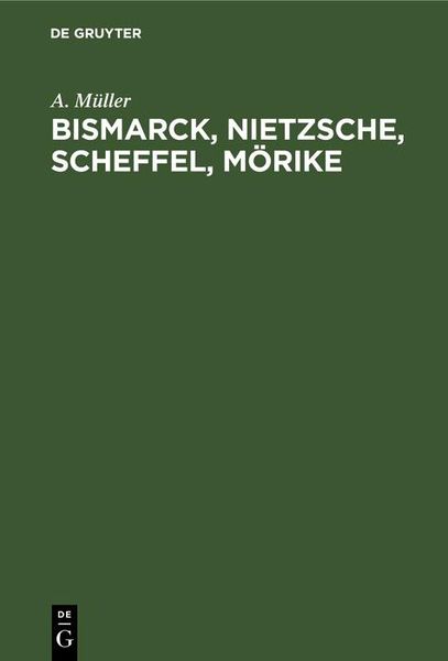 Produktbild: Bismarck, Nietzsche, Scheffel, M&ouml;rike
