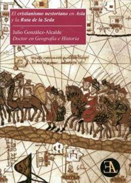 Produktbild: El cristianismo nestoriano en Asia y la ruta de la seda