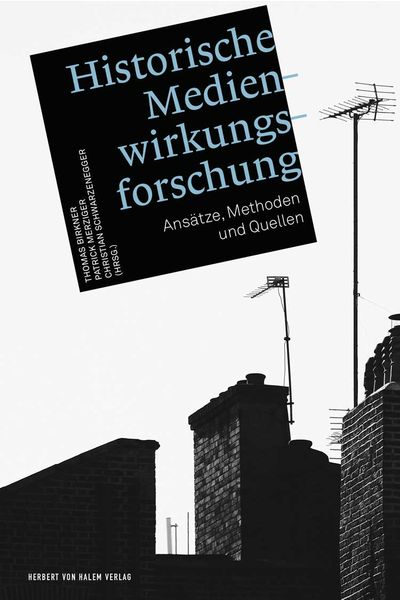 Produktbild: Historische Medienwirkungsforschung