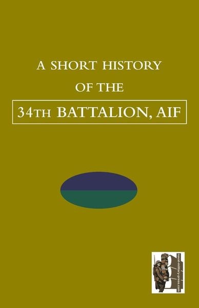 Produktbild: Short History Of The 34th Battalion, Aif