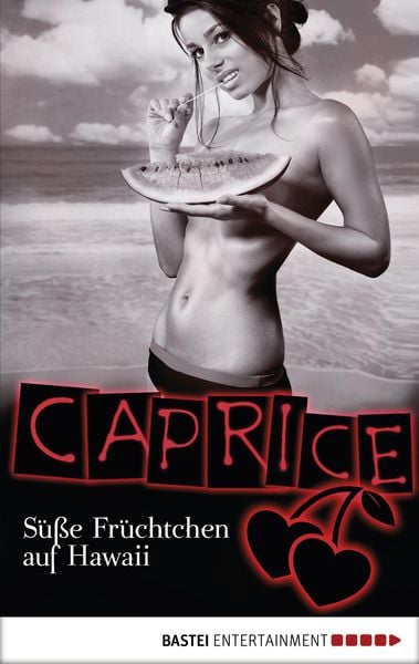 Produktbild: S&uuml;&szlig;e Fr&uuml;chtchen auf Hawaii - Caprice