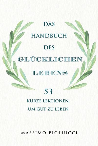 Produktbild: Das Handbuch des gl&uuml;cklichen Lebens
