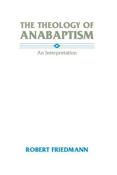 Produktbild: The Theology of Anabaptism
