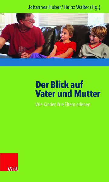 Produktbild: Der Blick auf Vater und Mutter