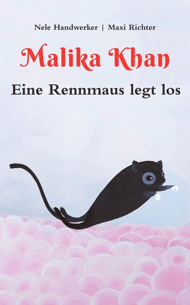Produktbild: Malika Khan - Eine Rennmaus legt los