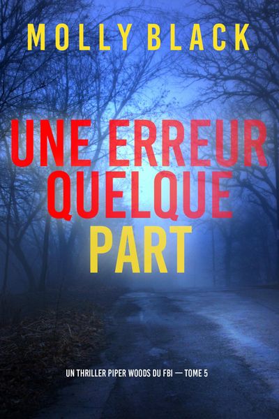 Produktbild: Une erreur quelque part (Un thriller Piper Woods du FBI - tome 5)