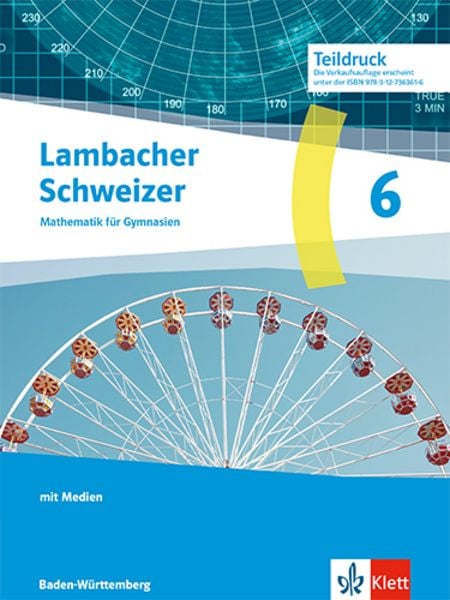 Lambacher Schweizer Mathematik 6. Ausgabe Baden-Württemberg G9, Set von , Klett Schulbuchverlag, 9783127363616