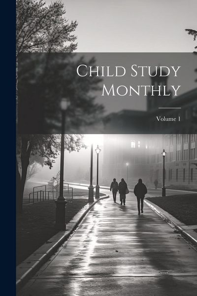 Produktbild: Child Study Monthly; Volume 1