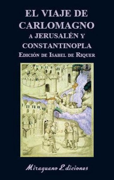 Produktbild: El viaje de Carlomagno a Jerusal&eacute;n y Constantinopla