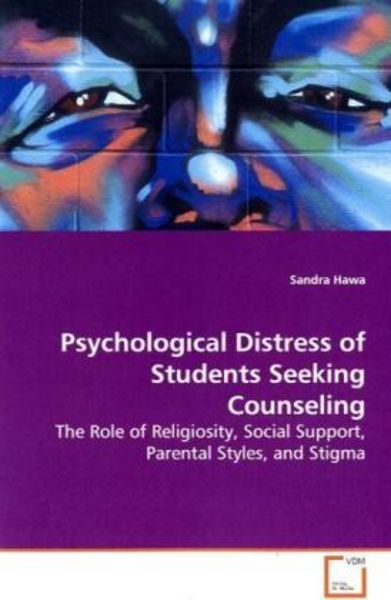 Hawa, S: Psychological Distress of Students Seeking Counseli, Taschenbuch von Sandra Hawa, VDM, 9783639153903