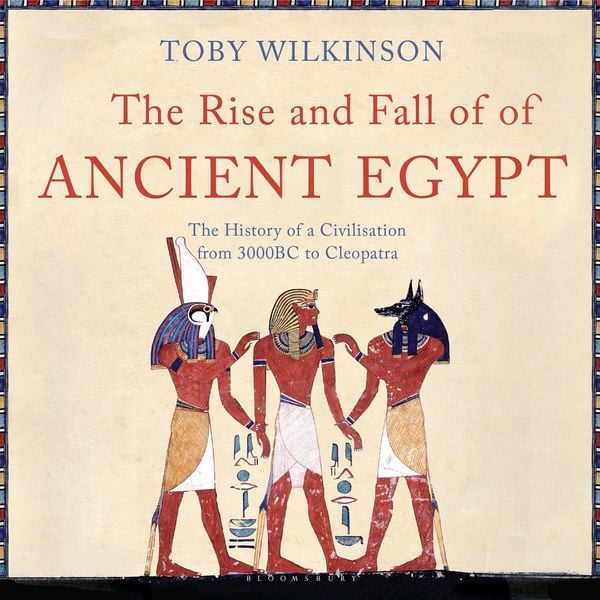 Produktbild: The Rise and Fall of Ancient Egypt
