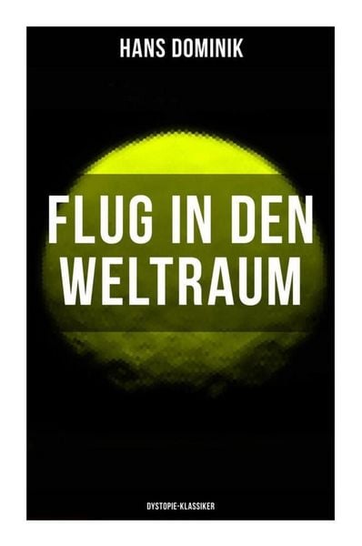 Produktbild: Flug in den Weltraum (Dystopie-Klassiker)