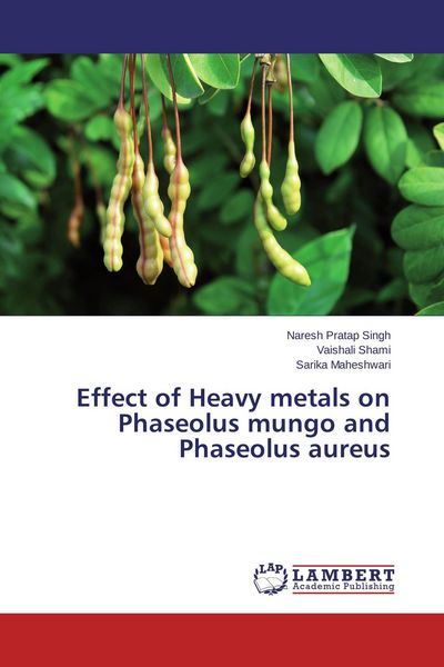 Produktbild: Effect of Heavy metals on Phaseolus mungo and Phaseolus aureus