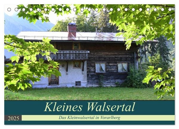 Kleines Walsertal - Das Kleinwalsertal in Vorarlberg (Tischkalender 2025 DIN A5 quer), CALVENDO Monatskalender