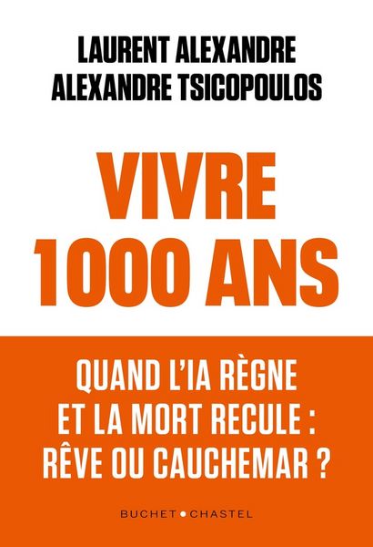 Produktbild: Vivre 1000 ans : quand l'IA r&egrave;gne et la mort recule