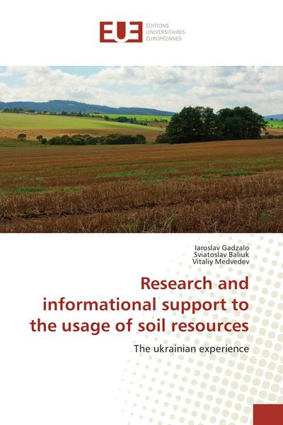 Produktbild: Research and informational support to the usage of soil resources