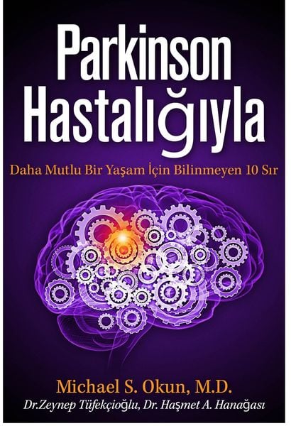 Produktbild: Parkinson's Treatment Turkish Edition: 10 Secrets to a Happier Life Parkinson Hastaligiyla Daha Mutlu Bir Yasam I&ccedil;in Bilinmeyen 10 Sir