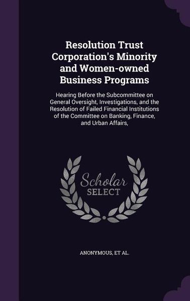 Produktbild: Resolution Trust Corporation's Minority and Women-owned Business Programs: Hearing Before the Subcommittee on General Oversight, Investigations, and t