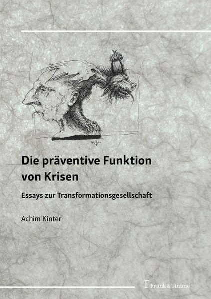 Produktbild: Die pr&auml;ventive Funktion von Krisen