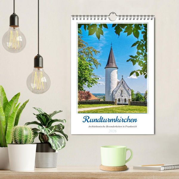 Produktbild: Rundturmkirchen - Architektonische Besonderheiten in Frankreich (Wandkalender 2026 DIN A4 hoch), CALVENDO Monatskalender