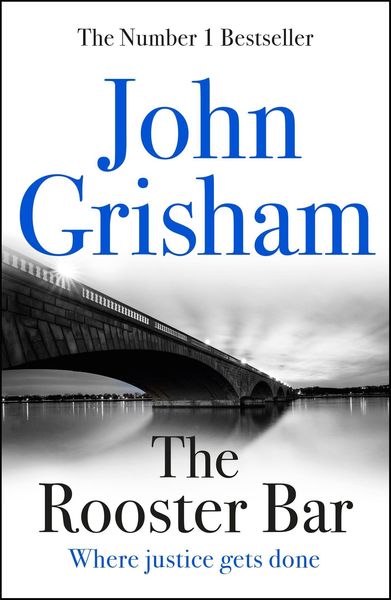 Grisham, J: The Rooster Bar, Gebundene Ausgabe von John Grisham, Hodder And Stoughton