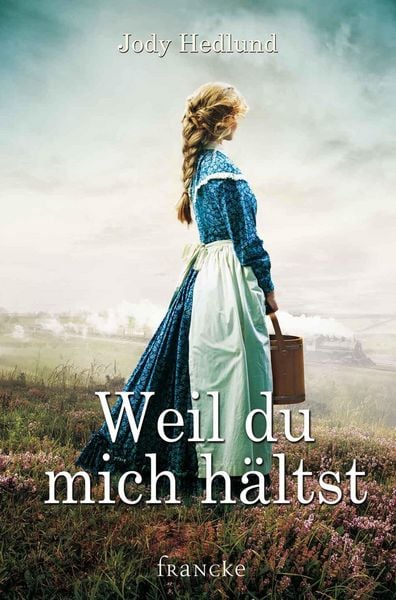 Produktbild: Weil du mich h&auml;ltst