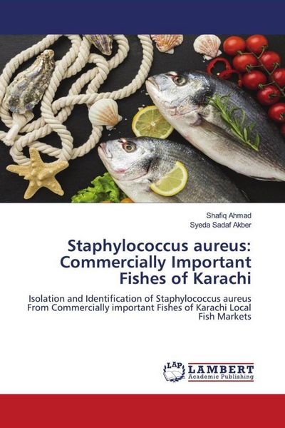 Produktbild: Staphylococcus aureus: Commercially Important Fishes of Karachi