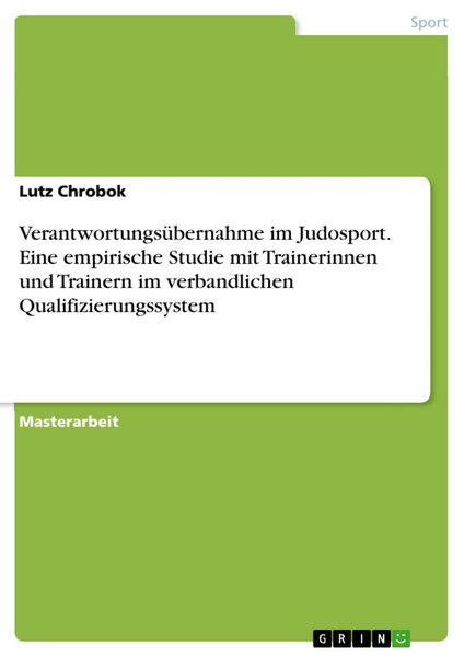 Produktbild: Verantwortungs&uuml;bernahme im Judosport. Eine empirische Studie mit Trainerinnen und Trainern im verbandlichen Qualifizierungssystem
