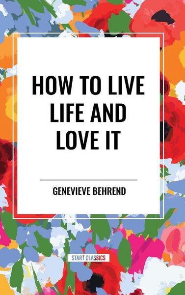 Produktbild: How to Live Life and Love It