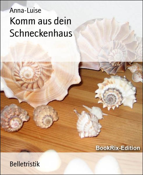 Produktbild: Komm aus dein Schneckenhaus