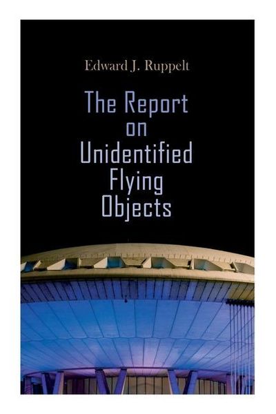 Produktbild: The Report on Unidentified Flying Objects