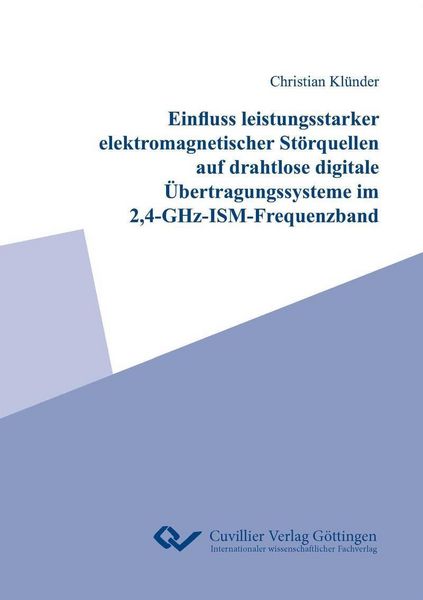 Produktbild: Einfluss leistungsstarker elektromagnetischer St&ouml;rquellen auf drahtlose digitale &Uuml;bertragungssysteme im 2,4-GHz-ISM-Frequenzband