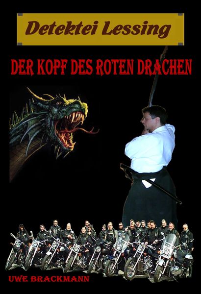 Produktbild: Der Kopf des roten Drachen. Detektei Lessing Kriminalserie, Band 12. Spannender Detektiv und Kriminalroman &uuml;ber Verbrechen, Mord, Intrigen und Verrat.