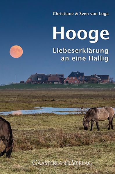 Hooge, Taschenbuch von Sven Loga,Christiane Loga, Gaasterland Verlag, 978-3-935873-66-6