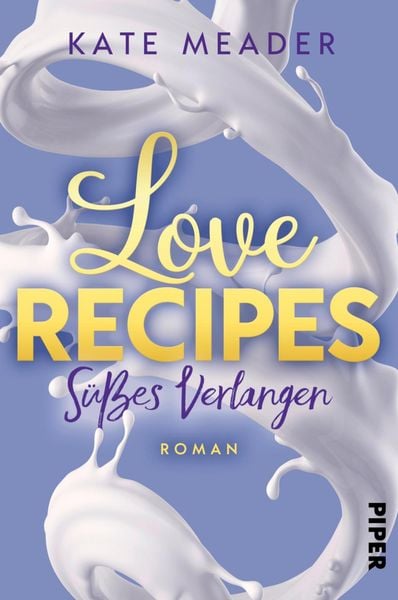 Produktbild: Love Recipes - S&uuml;&szlig;es Verlangen