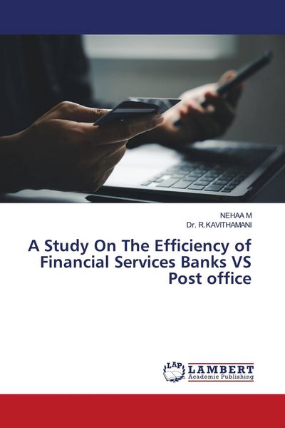 Produktbild: A Study On The Efficiency of Financial Services Banks VS Post office