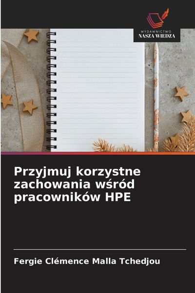 Produktbild: Przyjmuj korzystne zachowania w&iquest;r&oacute;d pracownik&oacute;w HPE