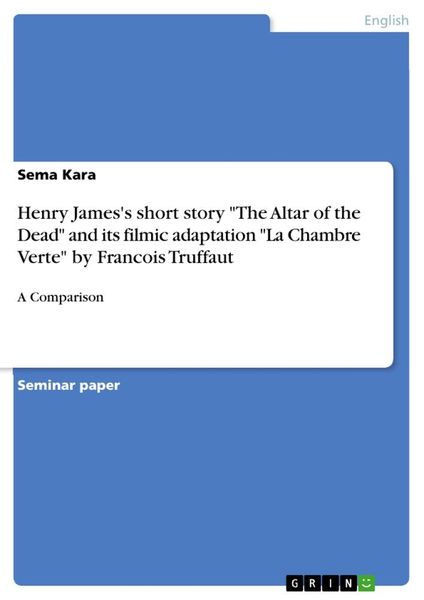 Produktbild: Henry James's short story "The Altar of the Dead" and its filmic adaptation "La Chambre Verte" by Francois Truffaut