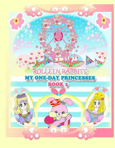 Produktbild: Rolleen Rabbit's My One-Day Princesses Book 2