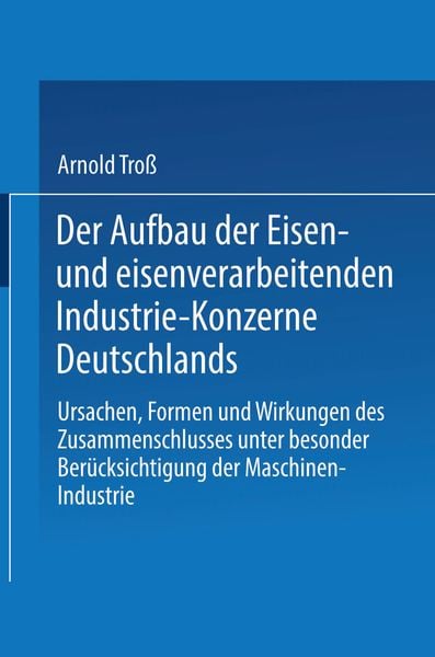 Produktbild: Der Aufbau der Eisen- und eisenverarbeitenden Industrie-Konzerne Deutschlands