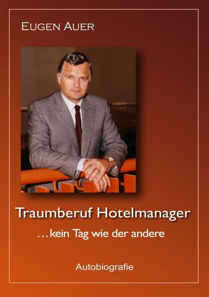 Produktbild: Traumberuf Hotelmanager .. kein Tag wie der andere