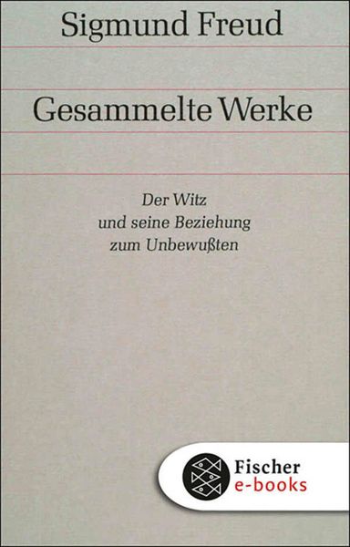 Produktbild: Werke 06: Der Witz und seine Beziehung zum Unbewu&szlig;ten
